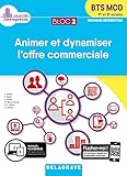 Bloc 2 Animer et Dynamiser l'Offre Commerciale 1re et 2e Annees Bts Mco by