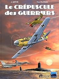 Le  crépuscule des guerriers