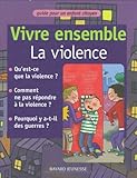 Vivre ensemble la violence (French Edition) by 