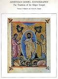 Armenian Gospel Iconography: The Tradition of the Glajor Gospel (Dumbarton Oaks Studies) by