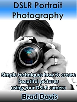 Amazon.com: DSLR Portrait Photography: Simple techniques