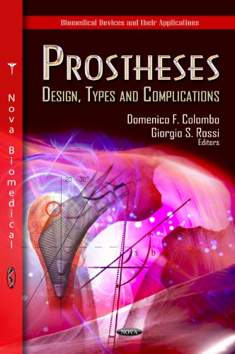 Prostheses: Design, Types, and Complications (Biomedical Devices and Their Applications; Medical Devices and Equipment)
