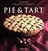 Williams-Sonoma Collection: Pie & Tart by Carolyn Beth Weil, Chuck Williams