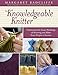 The Knowledgeable Knitter: Understand the Inner Workings of Knitting and Make Every Project a Success by Margaret Radcliffe