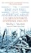 The Rise and Fall of an American Army: U.S. Ground Forces in Vietnam, 1963-1973 by Shelby L. Stanton