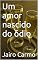 Livro Um amor nascido do ódio