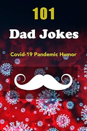 pic Best Dad Jokes 2020 Covid 101 dad jokes covid 19 pandemic humor
