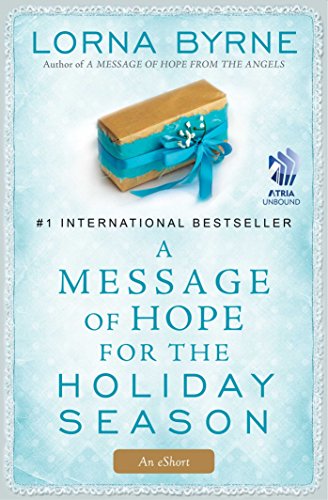 A Message of Hope for the Holiday Season: An eShort by Lorna Byrne