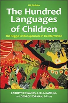 Hundred Languages of Children, The: The Reggio Emilia Experience in Transformation By Lella Gandini