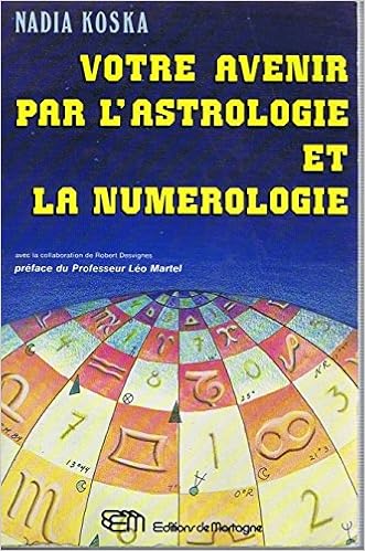 Amazonfr Votre Avenir Par Lastrologie Et La Numérologie - 
