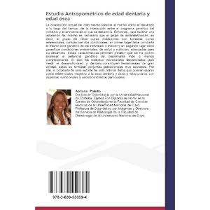 Estudio Antropométrico de edad dentaria y edad ósea: Aplicado a niños y adolescentes de la región de Cuyo, Argentina (Spanish Edition)