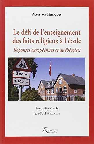 Le  défi de l'enseignement des faits religieux à l'école