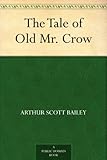 The Tale of Old Mr. Crow by