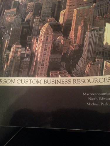 Macroeconomics 9th Edition Pearson Custom Business