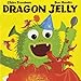Dragon Jelly