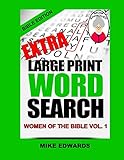 Extra Large Print Word Search Women Of The Bible Vol. 1 by Mike Edwards