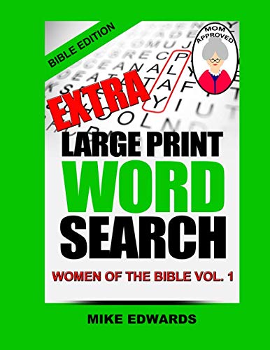 Extra Large Print Word Search Women Of The Bible Vol. 1 by Mike Edwards