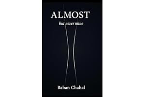 Almost: but never mine