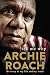 Tell Me Why: The Story of My Life and My Music by Archie Roach