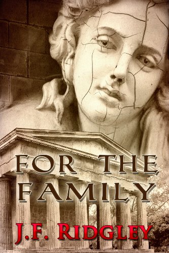For the Family (short story based onThreatened Loyalties Book 1) by J. F. Ridgley
