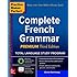 Practice Makes Perfect: Complete French Grammar, Premium Third Edition (Practice Makes Perfect (McGraw-Hill))