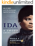 Ida: A Sword Among Lions: Ida B. Wells and the Campaign Against Lynching