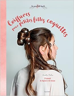 Amazonfr Coiffures Pour Petites Filles Coquettes
