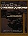 The Five C's of Cinematography: Motion Picture Filming Techniques