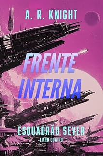 Livro Frente Interna (Esquadrão Sever Livro 4)
