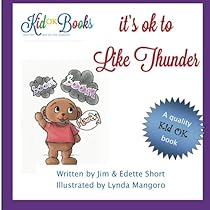 It's OK to Like Thunder: Helping Children To Learn That