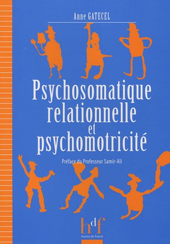 Psychosomatique relationnelle et psychomotricité