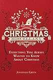 Christmas Miscellany: Everything You Ever Wanted to Know About Christmas by 