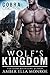 Wolf's Kingdom: (COBRA Coalition) (Caedmon Wolves Book 8)