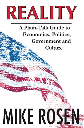 Download REALITY A Plain-Talk Guide to Economics, Politics, Government and Culture