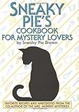 Sneaky Pie's Cookbook for Mystery Lovers by Rita Mae Brown