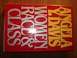 Women, Race and Class, Davis, Angela Y., 0394510399