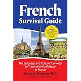 French Survival Guide: The Language and Culture You Need to Travel with Confidence in France