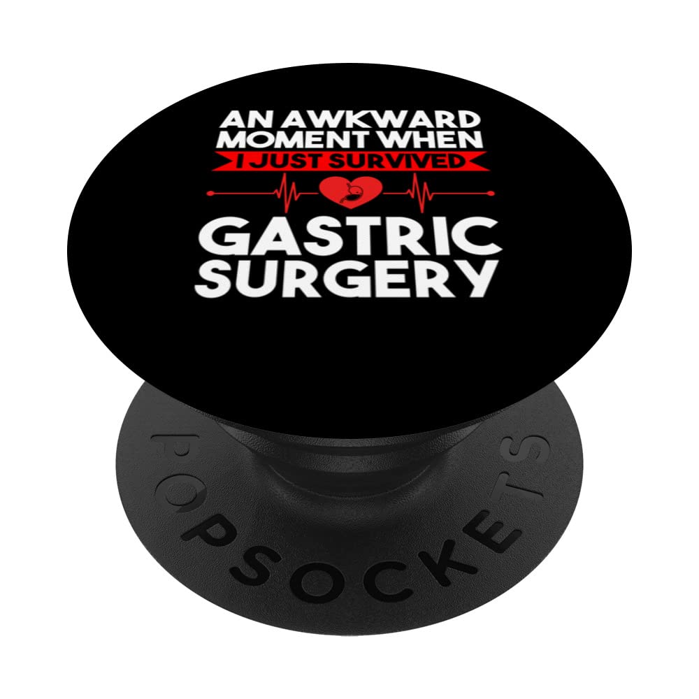 an moMent when I survived gastric surgery gastric recovery PopSockets Swappable PopGrip