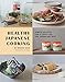Healthy Japanese Cooking: Simple Recipes for a Long Life, the Shoku-Iku Way by Makiko Sano, Lisa Linder