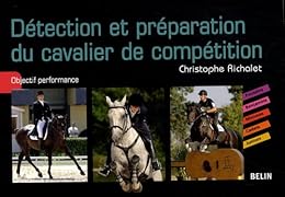 Détection et préparation du cavalier de compétition