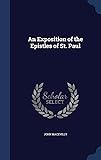 An Exposition of the Epistles of St. Paul