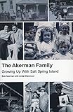 The Akerman Family: Growing Up with Salt Spring Island