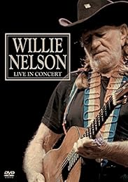 Willie Nelson - Live in Concert