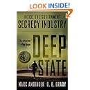 Deep State: Inside the Government Secrecy Industry