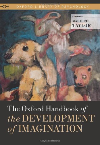 The Oxford Handbook of the Development of Imagination (Hardcover)