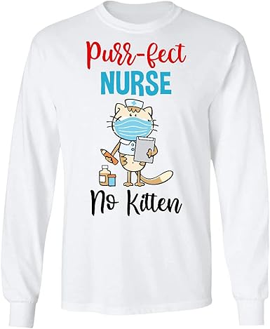 MCTEL Purr-FECT Nurse No Kitten Nurse Cat Lover Long ...