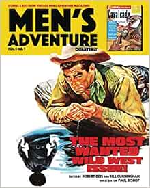 Men S Adventure Quarterly Vol 1 No 1 9798583572922 Deis Robert Cunningham Bill Bishop Paul Books Amazon Com