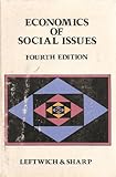 The Economics of Social Issues, Leftwich, Richard H. and Sharp, Ansel M., 0256023107