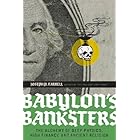 Babylon's Banksters: The Alchemy of Deep Physics, High Finance and Ancient Religion