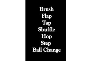Tap Dance Journal: Tap Dance Steps Notebook, 6 x 9 Lined and Unlined Numbered Pages, Choreography Notebook, Gift for Tap Danc